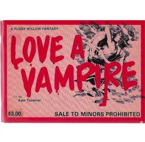 PUSSY WILLOW (A Pussy Willow Fantasy): LOVE A VAMPIRE (First Edition)