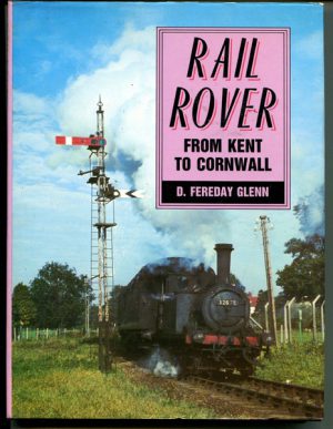 Rail Rover: From Kent to Cornwall