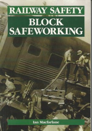Railway Safety : Block Safeworking