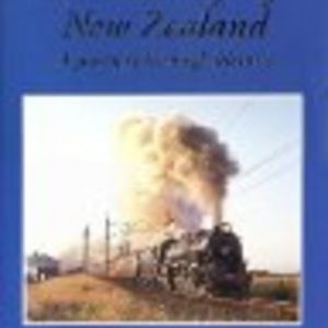 Railways of New Zealand, The : A Journey Through History