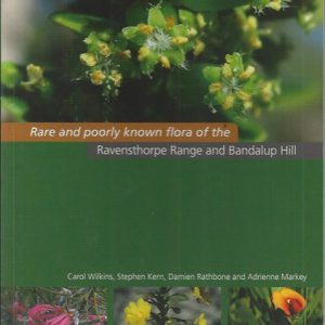 Rare and Poorly Known Flora of the Ravensthorpe Range and Bandalup Hill