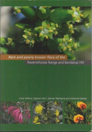 Rare and Poorly Known Flora of the Ravensthorpe Range and Bandalup Hill