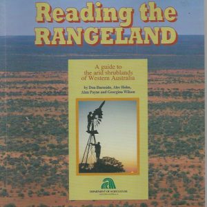 Reading the Rangeland: A Guide to the Arid Shrublands of Western Australia