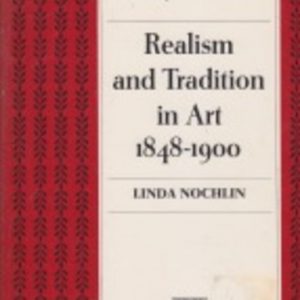 Realism and Tradition in Art 1848-1900 (Sources and Documents)