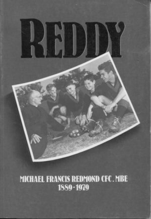 REDDY : Michael Francis Redmond CFC, MBE 1889-1979