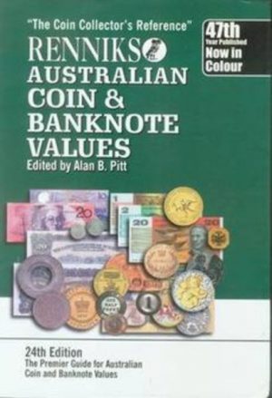 Renniks Australian Coin and Banknote Values (includes Australian Circulated Currency Values) 24th Edition