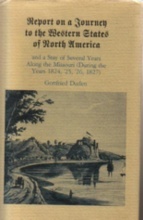 Report on a Journey to the Western States of North America and a Stay of Several Years Along the Missouri (During the Years 1824, ’25. ’26, 1827)