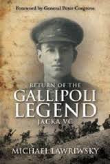 Return of the Gallipoli Legend: JACKA VC