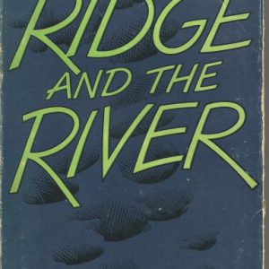 Ridge and the River, The (Fiction)