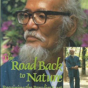 Road Back to Nature, The: Regaining the Paradise Lost