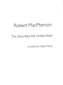 Robert MacPherson: The Described, the Undescribed
