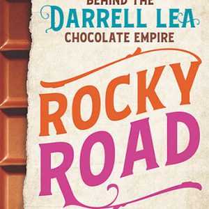 Rocky Road: The incredible true story of the fractured family behind the Darrell Lea chocolate empire