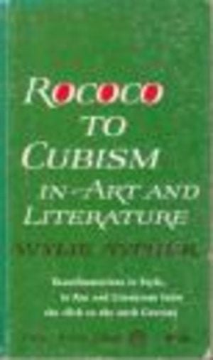 Rococo to Cubism in Art and Literature