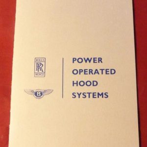 ROLLS-ROYCE & BENTLEY POWER OPERATED HOOD SYSTEMS
