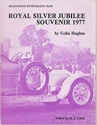 Rolls-Royce Enthusiasts' Club Royal Silver Jubilee Souvenir 1977