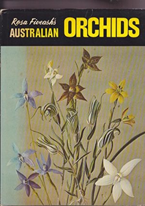 Rosa Fiveash's Australian Orchids (First Edition): A Collection of Paintings By Rosa Fiveash
