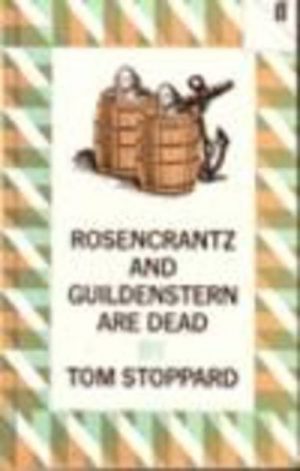 Rosencrantz and Guildenstern are Dead
