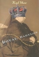 ROYAL BABYLON: The Alarming History of European Royalty