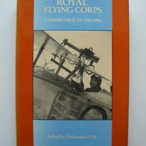 Royal Flying Corps Communiques 1915-1916