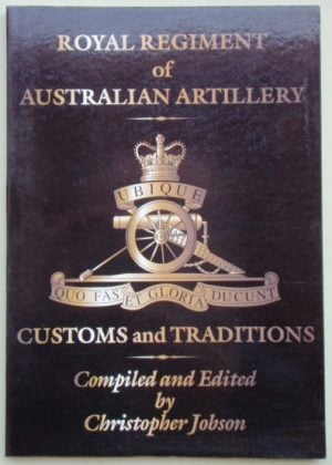 Royal Regiment of Australian Artillery: Customs and Traditions
