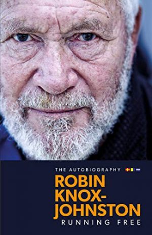 Running Free: The Autobiography (Robin Knox-Johnston)