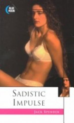 SADISTIC IMPULSE
