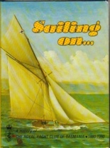 SAILING ON... A History of the Royal Yacht Club of Tasmania
