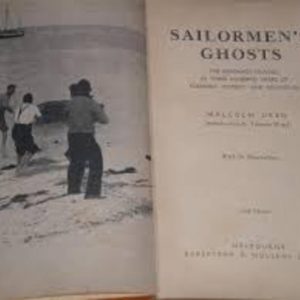 SAILORMEN’S GHOSTS : The Abrolhos Islands in Three Hundred Years of Romance, History and Adventure (First Edition)