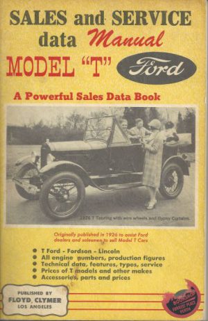 Sales and Service Data Manual Model "T" Ford A Powerful Sales Data Book