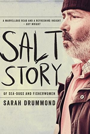 Salt Story: Of Sea-Dogs and Fisherwomen
