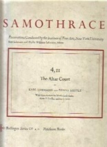 SAMOTHRACE (4): Part One: The Hall of Votive Gifts; Part Two: The Altar Court