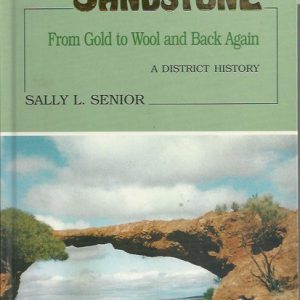 Sandstone : From Gold to Wool and Back Again