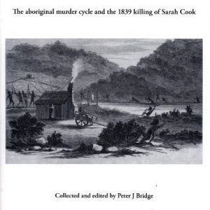 Savagery on the Swan River Settlement: The Aboriginal Murder Cycle and the 1839 Killing of Sarah Cook