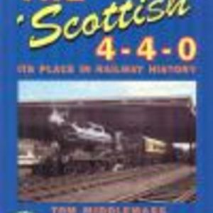 Scottish 4-4-0, The : Its place in Railway History