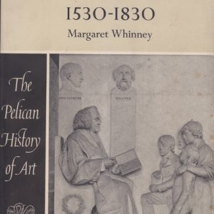 SCULPTURE IN BRITAIN: 1530 – 1830 (Signed, plus letter)