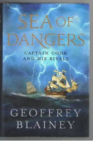 Sea of Dangers: Captain Cook and His Rivals