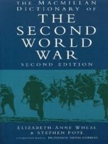 SECOND WORLD WAR, The: THE MACMILLAN DICTIONARY OF