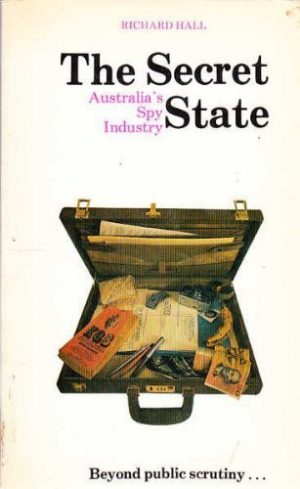 Secret State, The: Australia's Spy Industry