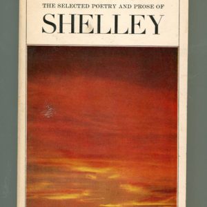 Selected Poetry and Prose of Shelley