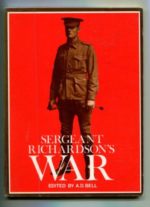Sergeant Richardson's War:  An Australian in World War 1