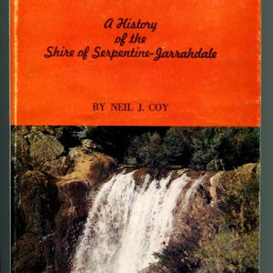 Serpentine, The : A History of the Shire of Serpentine-Jarrahdale