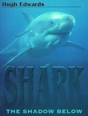 Shark - The Shadow Below (Signed)