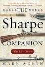 SHARPE Companion, The: A historical and military Guide to Bernard Cornwell’s Richard Sharpe Novels 1777-1808