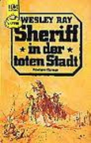 Sheriff in der toten Stadt