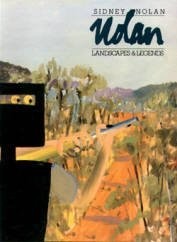 Sidney Nolan, Landscapes and Legends: A Retrospective Exhibition: 1937 - 1987