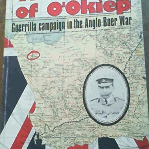 Siege of O’Okiep: Guerrilla Campaign in the Anglo-Boer War