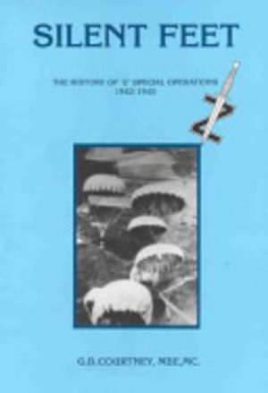 SILENT FEET: The History of 'Z' Special Operations 1942-1945