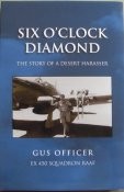 Six O’Clock Diamond – The Story of a Desert Harasser