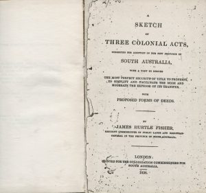 SKETCH OF THREE COLONIAL ACTS, A : Suggested for Adoption in the New Province of SOUTH AUSTRALIA