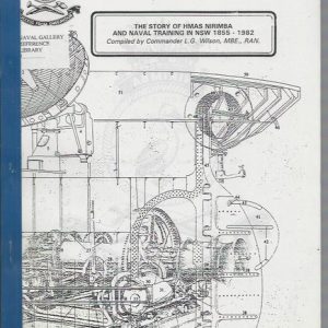 Skilled hands at Sea : The story of Her Majesty’s Australian Ship Nirimba, and naval training in New South Wales, 1855-1983
